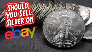Should You Sell your SILVER on eBay?