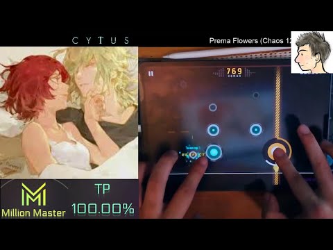 【Cytus II】 Prema Flowers (Chaos 12) MM TP100!! #Cytus2 #Cytusii