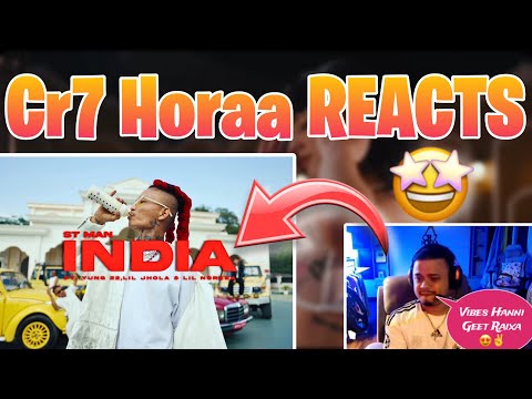 Cr7 Horaa REACTS ON ST MAN NEW MUSIC VIDEO - INDIA 🔥 FT. LIL JHOLA YUNG 22 & LIL NORZZA 🤯 #cr7horaa