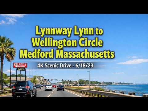 Lynnway, Lynn to Wellington Circle Medford Massachusetts | 4K Scenic Drive - 6/18/23