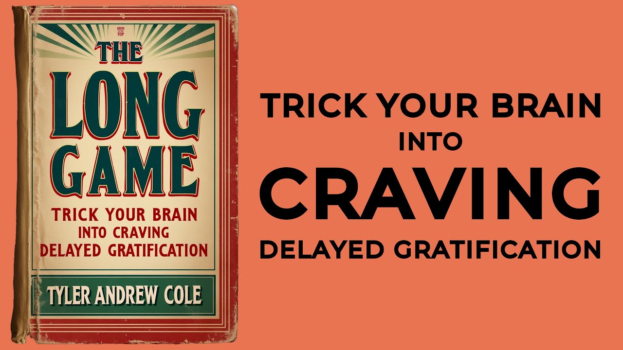 The Long Game: Trick Your Brain Into Craving Delayed Gratification (Audiobook)