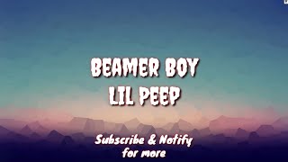 Beamer Boy (Lyric) - Lil Peep