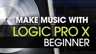 Logic Pro X Beginner Course - Lesson 2 - Overview