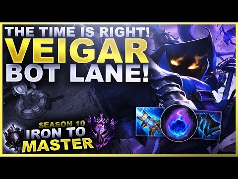 THE TIME IS RIGHT! VEIGAR BOT LANE! - Iron to Master S10 | League of Legends