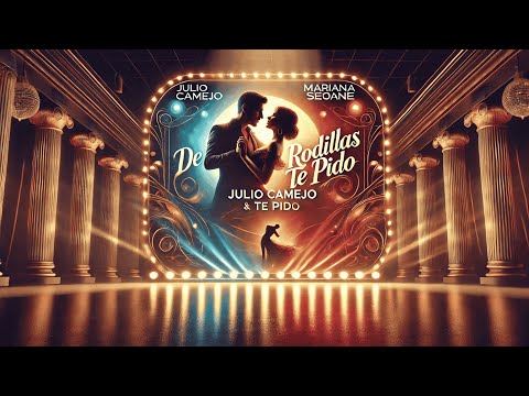 Julio Camejo ft. Mariana Seoane - De Rodillas Te Pido | Dance Mix & Lyrik 💃🔥