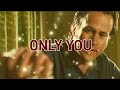 Only You
