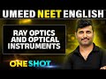RAY OPTICS OPTICAL INSTRUMENTS In 1 Shot All Concepts Covered UMEED NEET In Pure English