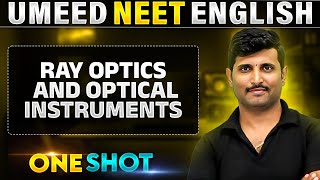 RAY OPTICS & OPTICAL INSTRUMENTS in 1 Shot | All Concepts Covered