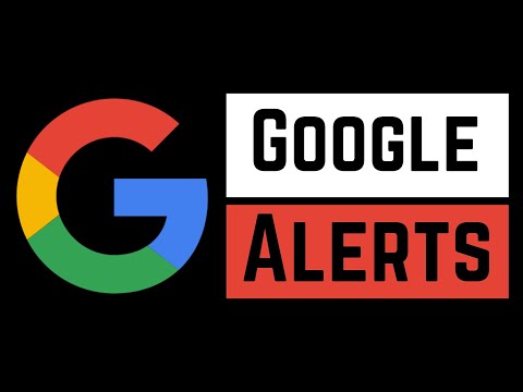 How To Set Up And Use Google Alerts - Full Guide