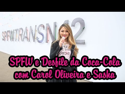 Vlog SPFW Trans N42 e Desfile Coca-Cola| Patty Lye