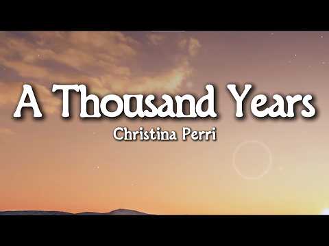 Christina Perri - A Thousand Years