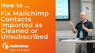 ✔️ Solved: Fix Mailchimp Contacts Imported as Cleaned or Unsubscribed