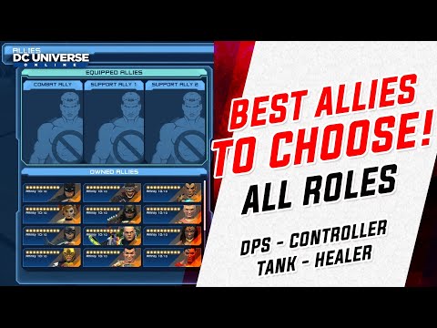 DCUO: Best Allies to Choose - All Roles!