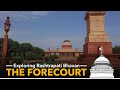 Exploring Rashtrapati Bhavan The Forecourt