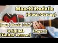 Maachi Kadaile - Diwas Gurung | Guitar Lesson | Intro | Chords & Solo | (Complete Tutorial)