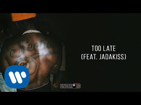 Pardison Fontaine - Too Late (feat. Jadakiss) [Official Audio]