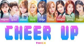 Download lagu TWICE (트와이스) - CHEER UP [Color Coded Lyrics/Han/Rom/Eng] mp3