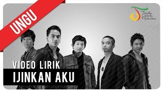 UNGU - Ijinkan Aku | Video Lirik