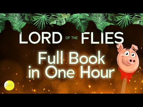 Lord of the Flies- The full book in 1 hour!
