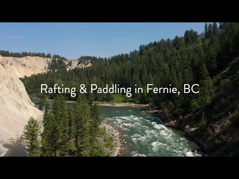 Paddling Adventures in Fernie, BC - Whitewater Rafting & SUP