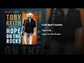 COLD BEER COUNTRY - TOBY KEITH