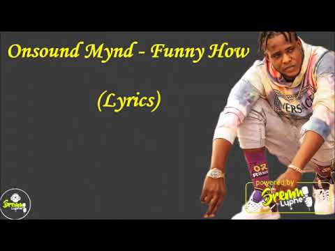 Onsound Mynd Funny How (official lyrics video)