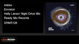 Addex - Envision (Helly Larson Night Drive Mix) - Ready Mix Records (Official Clip)