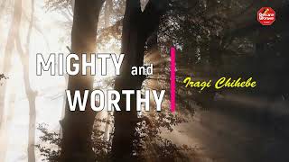 Almighty God - You Are Worthy