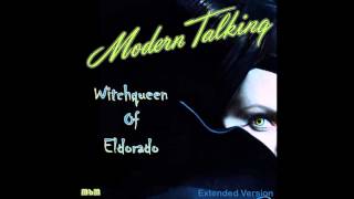 Modern Talking - Witchqueen Of Eldorado Extended Version (re-cut by Manaev)