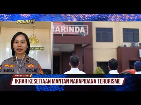LIVE REPORT : IKRAR KESETIAAN 3 MANTAN NARAPIDANA TERORISME DI POLRES SAMARINDA