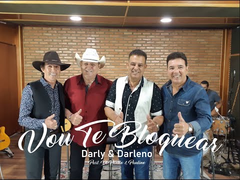 Vou Te Bloquear - Darly & Darleno Part.Di Paullo & Paulino  - "Álbum D&D e Amigos"
