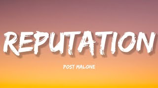Post Malone - Reputation (Lyrics)