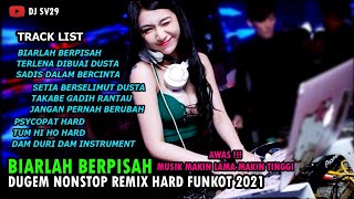 Download lagu ❗DUGEM NONSTOP BIARLAH BERPISAH x TERLENA DIBUAI DUSTA REMIX FUNKOT 2021 TERKENCANG| DJ SV29 mp3 Download lagu ❗DUGEM NONSTOP BIARLAH BERPISAH x TERLENA DIBUAI DUSTA REMIX FUNKOT 2021 TERKENCANG| DJ SV29 mp3