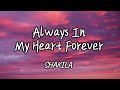 SHAKILA Always In My Heart Forever