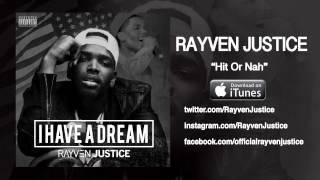 Rayven Justice - Hit or Nah (Audio)