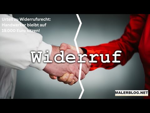 Handwerker zahlt 19.000 € aus eigener Tasche – wegen fehlender Widerrufsbelehrung!