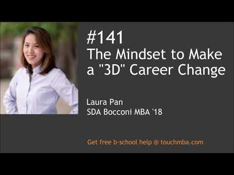 The Mindset to Make a “3D” Career Change with Laura Pan, SDA Bocconi MBA ’18