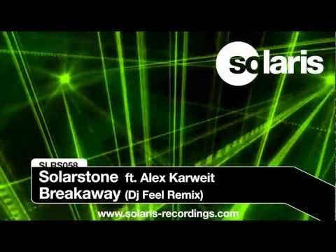 Solarstone ft. Alex Karweit - Breakaway (DJ Feel Remix)