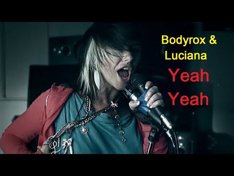 Bodyrox & Luciana - Yeah Yeah [uncensored]