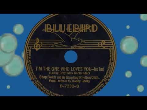I'm The One Who Loves You, Shep Fields, 1937
