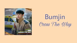 Download lagu Bumjin (범진) - Cross The Way /Ost The First Responders 2 (소방서 옆 경찰서 그리고 국과수)/ - Lyrics dan terjemahan mp3