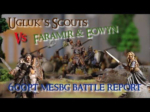 Ugluk's Scouts Vs Gondor/Rohan - 600pt MESBG Battle Report - Clash By Moonlight