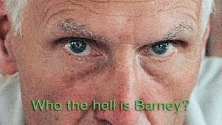 BARNEY"S WALL: Who the hell is Barney?