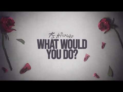 PS #HSQ - What Would You Do? [Lyric Video]