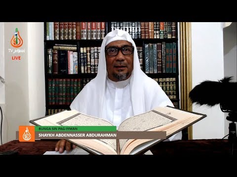 Bunga sin Pag-iyman (Episode 154) - Shaykh Abdennasser Abdurahman (Tausug)