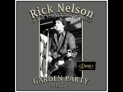 Rick Nelson - Garden Party (1972)
