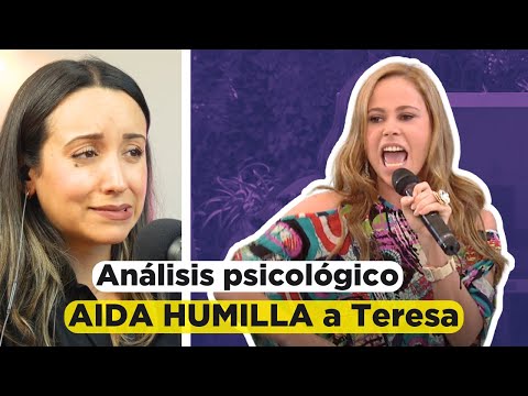 PSICÓLOGA ANALIZA: "¿Por qué AIDA NO SOPORTA a TERESA? - Teresa #5