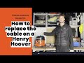 HOW TO REPLACE THE CABLE ON A NUMATIC HENRY HOOVER (NRV 200-11)