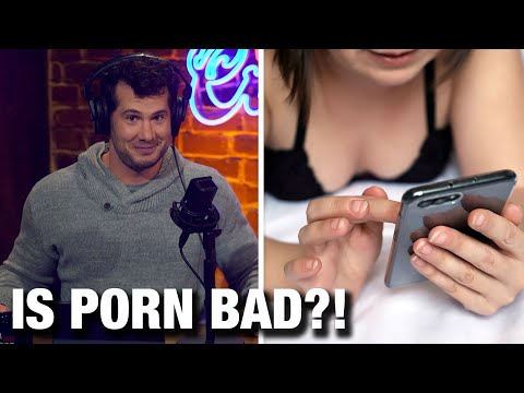 PORN: Is it REALLY a Bad Habit? | Louder with Crowder Video