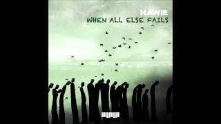 Hawie - When All Else Fails | Original Mix | Alola Records [SAMPLE]